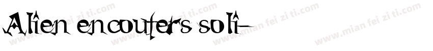 Alien encouters soli字体转换